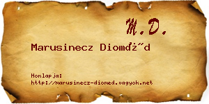 Marusinecz Dioméd névjegykártya